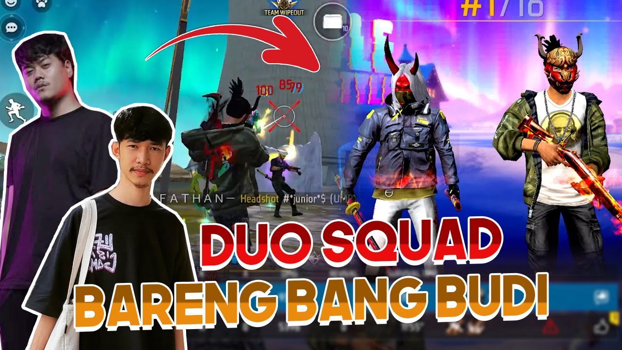 SEKIAN LAMA AKHIRNYA DUO VS SQUAD BARENG BANG BUDI LAGI!!