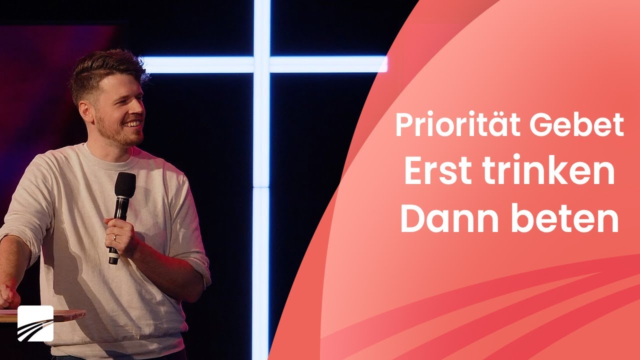 Prioriät Gebet: Erst trinken, dann beten | Danjaan Pieske | 18.01.26