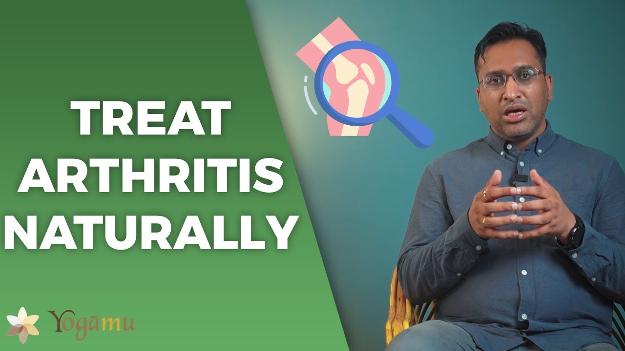 Treating Arthritis Naturally with Ayurveda!