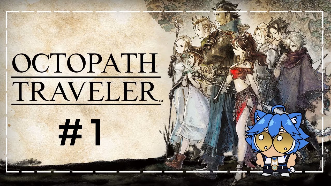 Una nueva aventura!! | Octopath Traveler | Patrocinado por Pisa, gracias