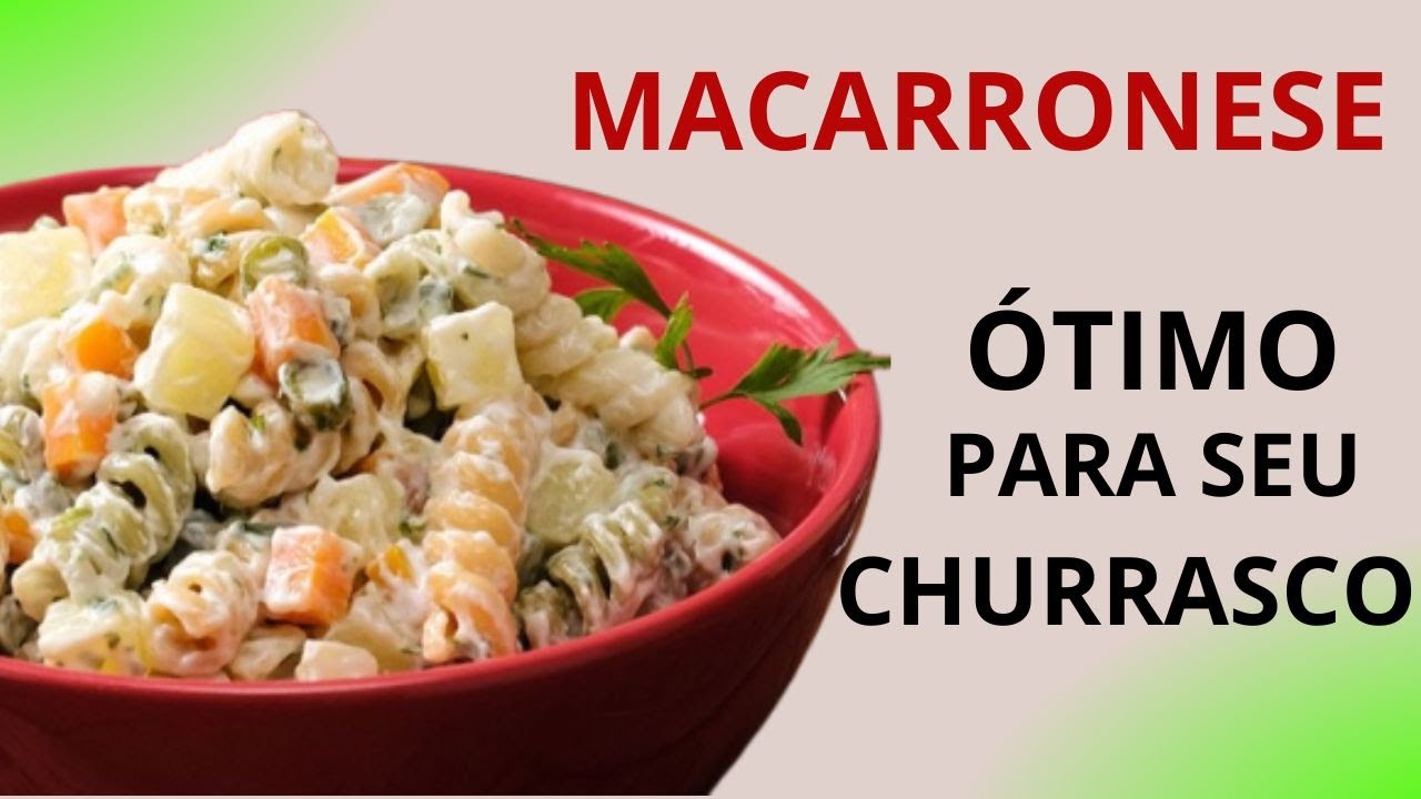 SALADA de MACARRÃO para seu CHURRASCO | MACARRONESE -  Fácil de fazer!