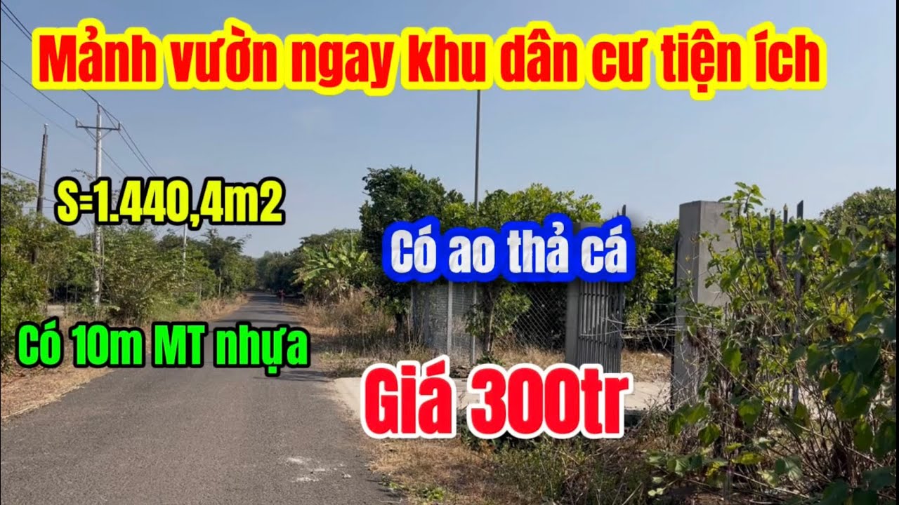 580🌹Mảnh vườn mặt tiền đường nhựa ngay khu dân cư có ao thả cá view thoáng e