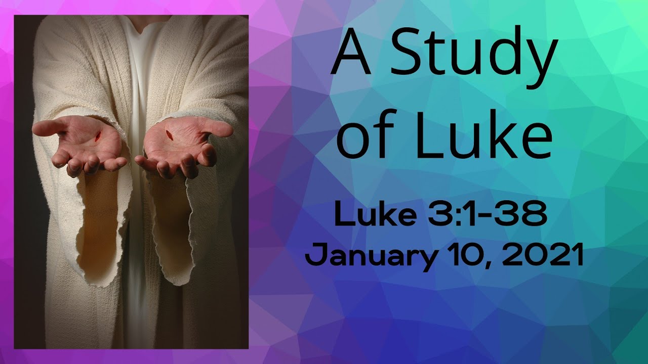 Luke 3 Jan 10