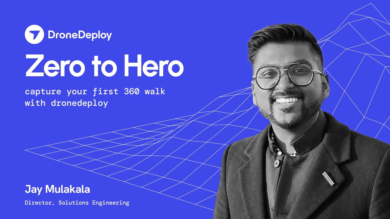 Capture your First 360 Walk with DroneDeploy | Zero to Hero Part 3