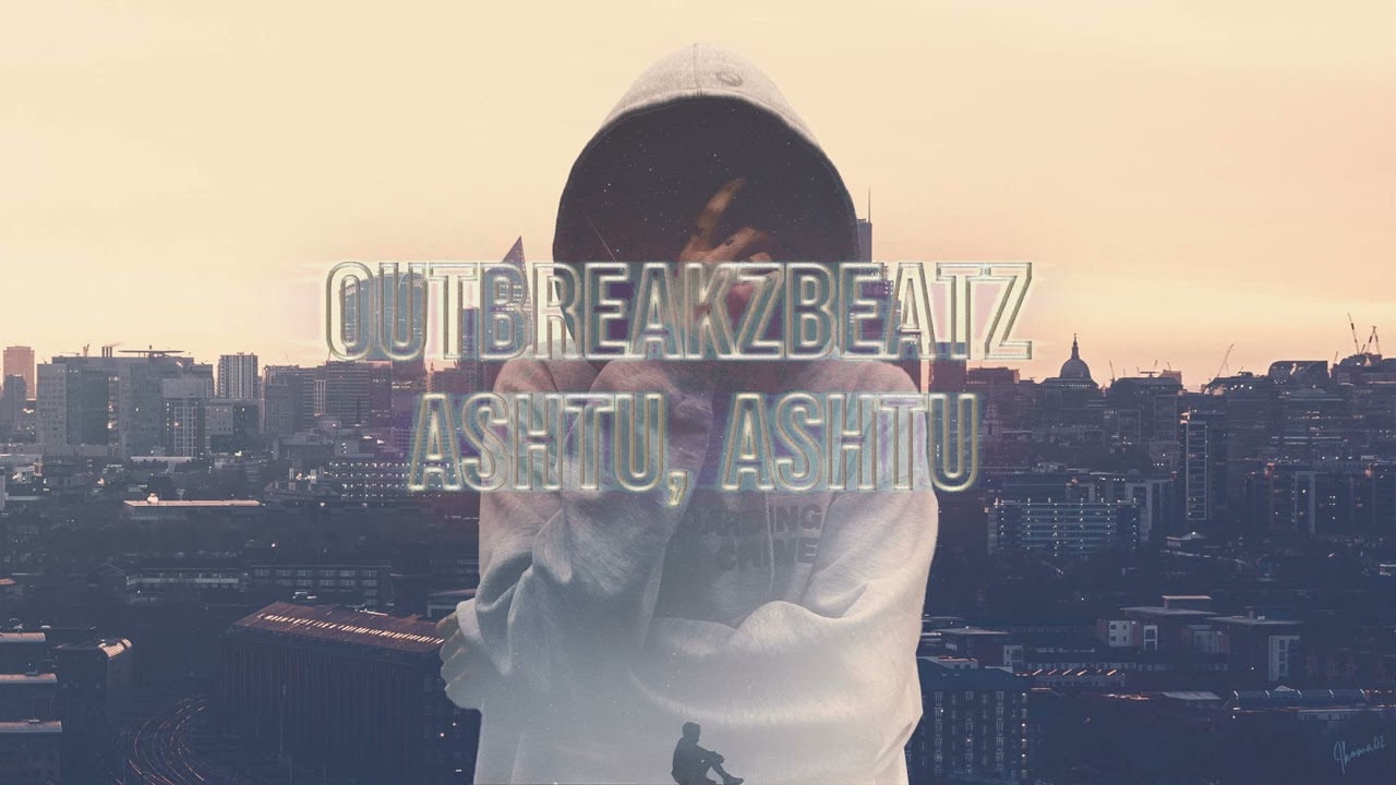 OUTBREAKZBEATZ - Ashtu, Ashtu / ALBANIA RNB