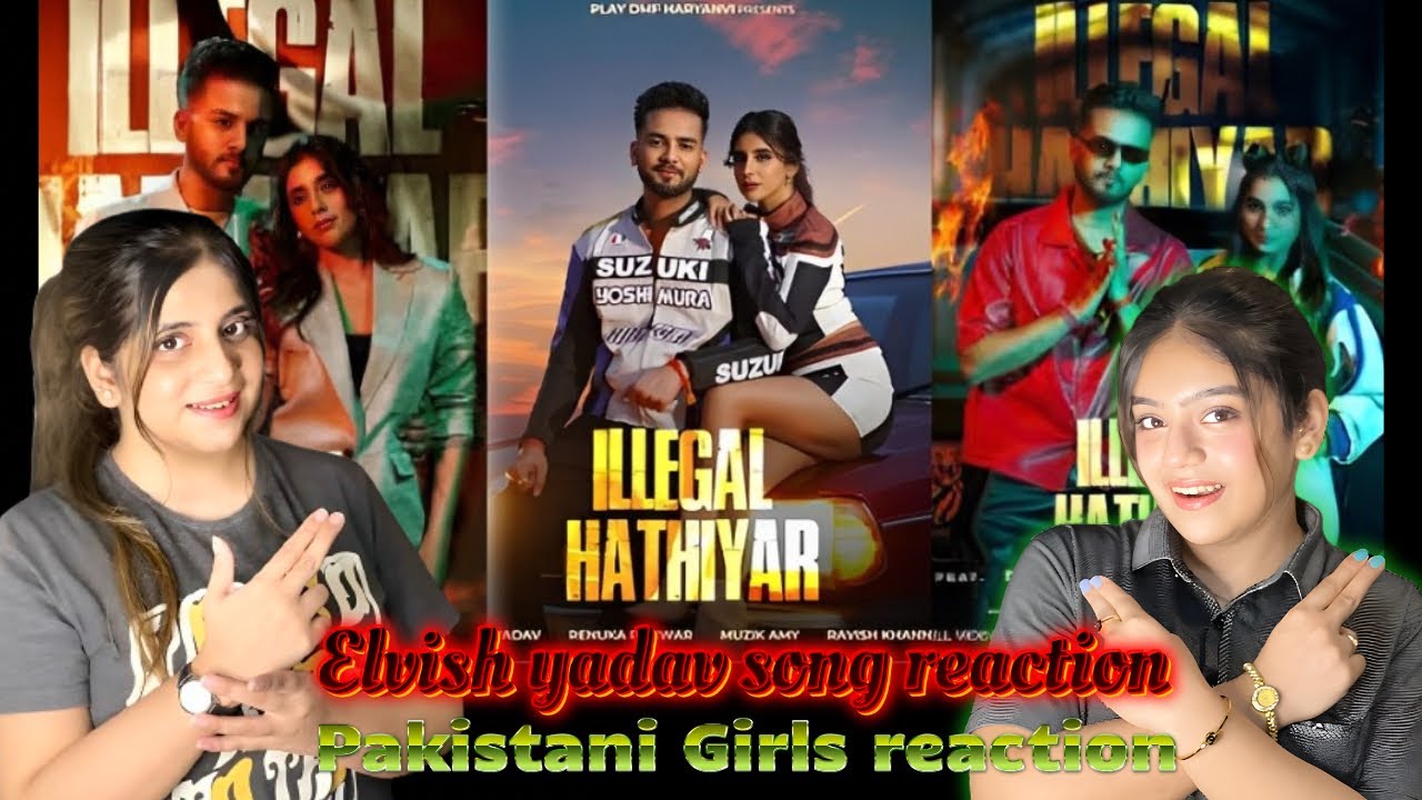 Elvish Yadav - Illegal Hathiyar Reaction | Renuka Panwar | Miesha Iyer | Pakistani 🇵🇰 Girls Reaction