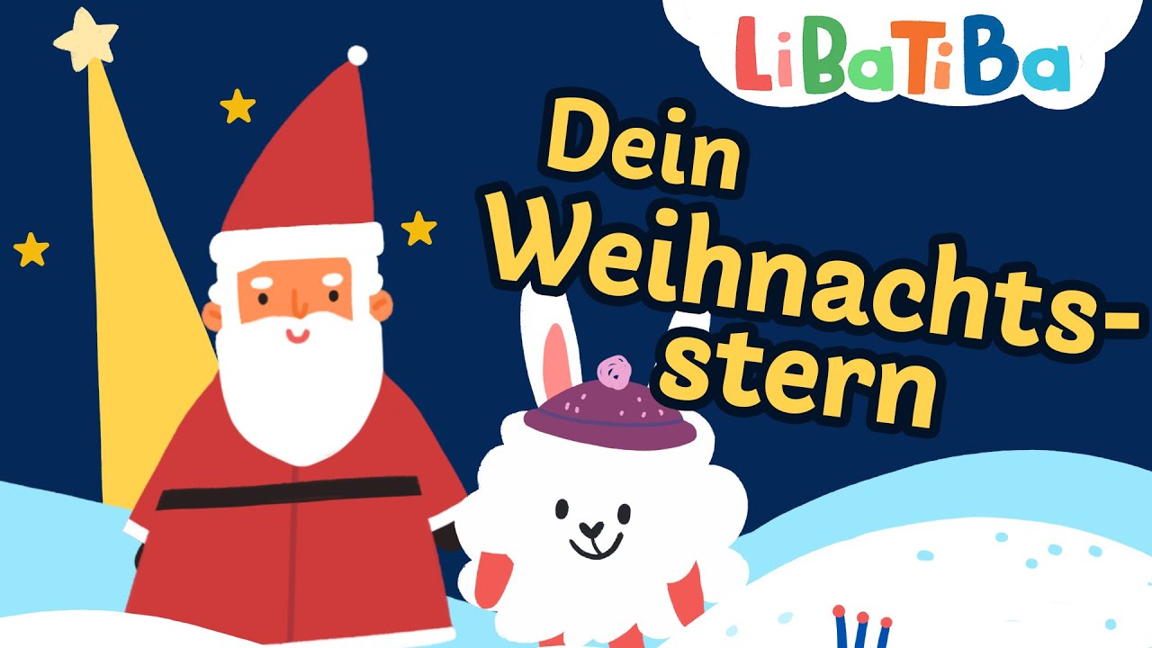Libatiba | Dein Weihnachtsstern | Weihnachtsmann | Weihnachtslied für Kinder