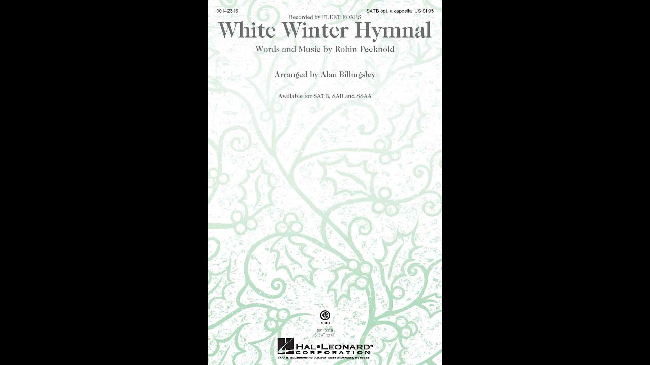 White Winter Hymnal by Fleet Foxes - Pentatonix cover (SATB Choir) - Arranged by Alan Billingsley