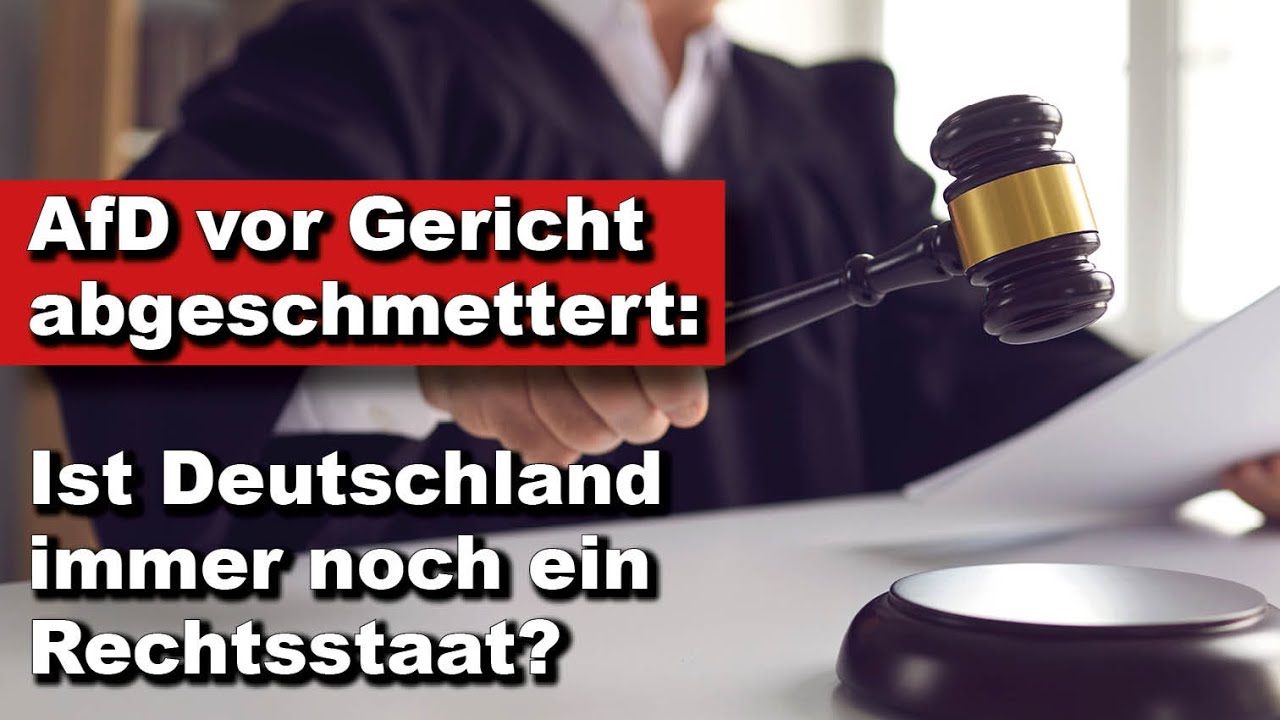 AfD vor Gericht abgeschmettert: Ist Deutschland immer noch ein Rechtsstaat? (Wochenstart)
