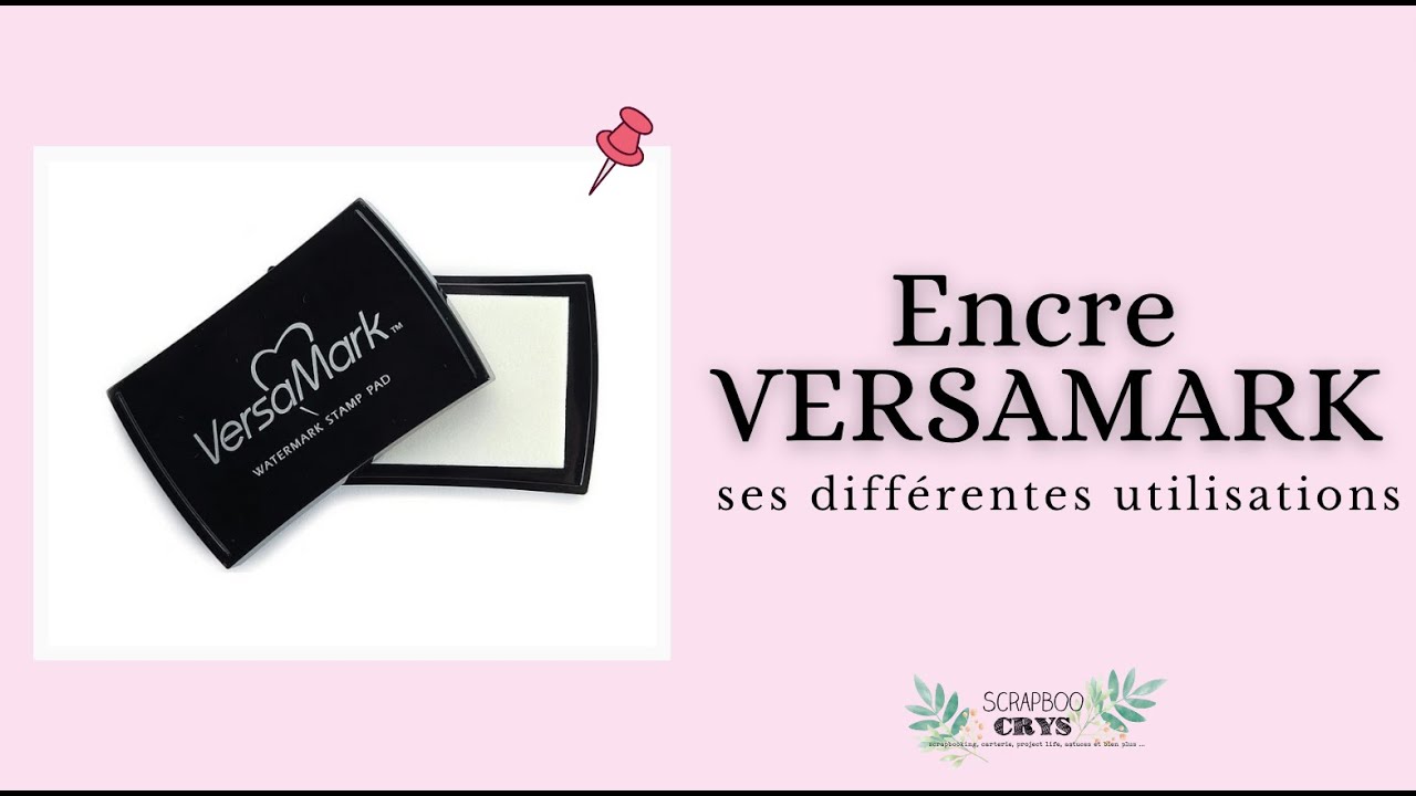 Encre VERSAMARK 🤫 SES UTILISATIONS MÉCONNUES ... Tuto carterie scrapbooking