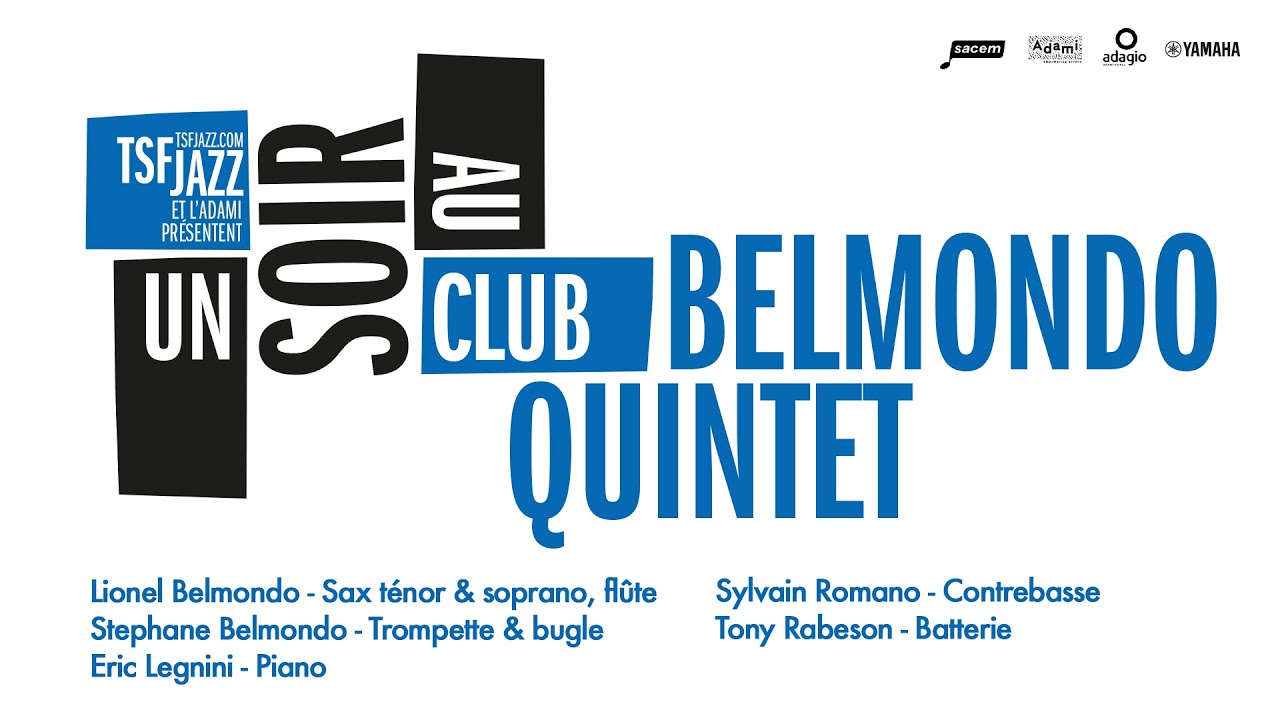 16.12 Un soir au Club avec le Belmondo Quintet