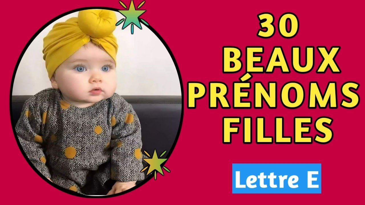 PRÉNOMS FILLES LETTRE - E