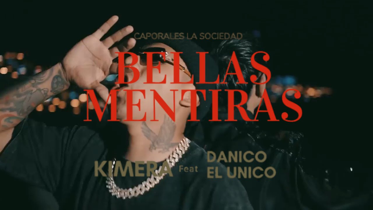 Danico el único feat. Kimera - BELLAS MENTIRAS