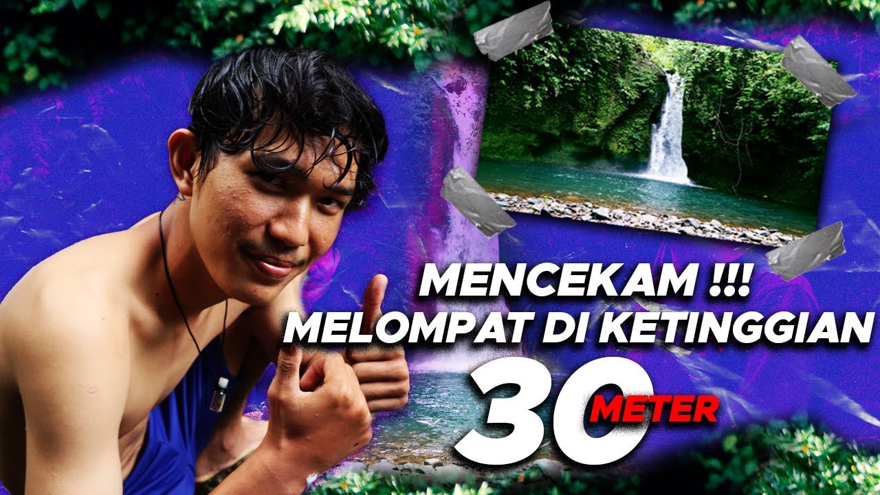 Melompat di Ketinggian 30 Meter  - Hampir Tenggelam di Air Terjun || Air Terjun Padang bano Part2 ||