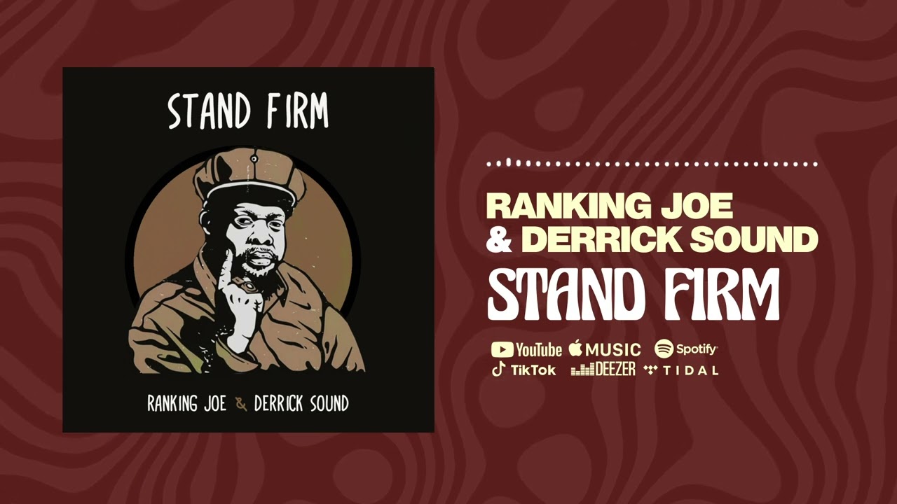 Ranking Joe & Derrick Sound - Stand Firm