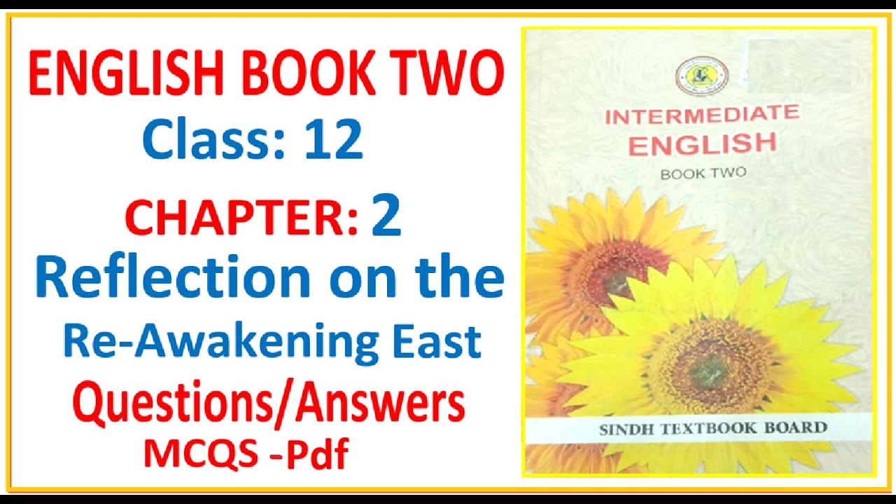 12th Class English || Chapter 2 || Reflections On The Re-Awakening East || Solved Exercises With Pdf