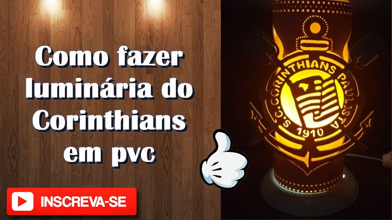 Como fazer luminária do Corinthians em pvc