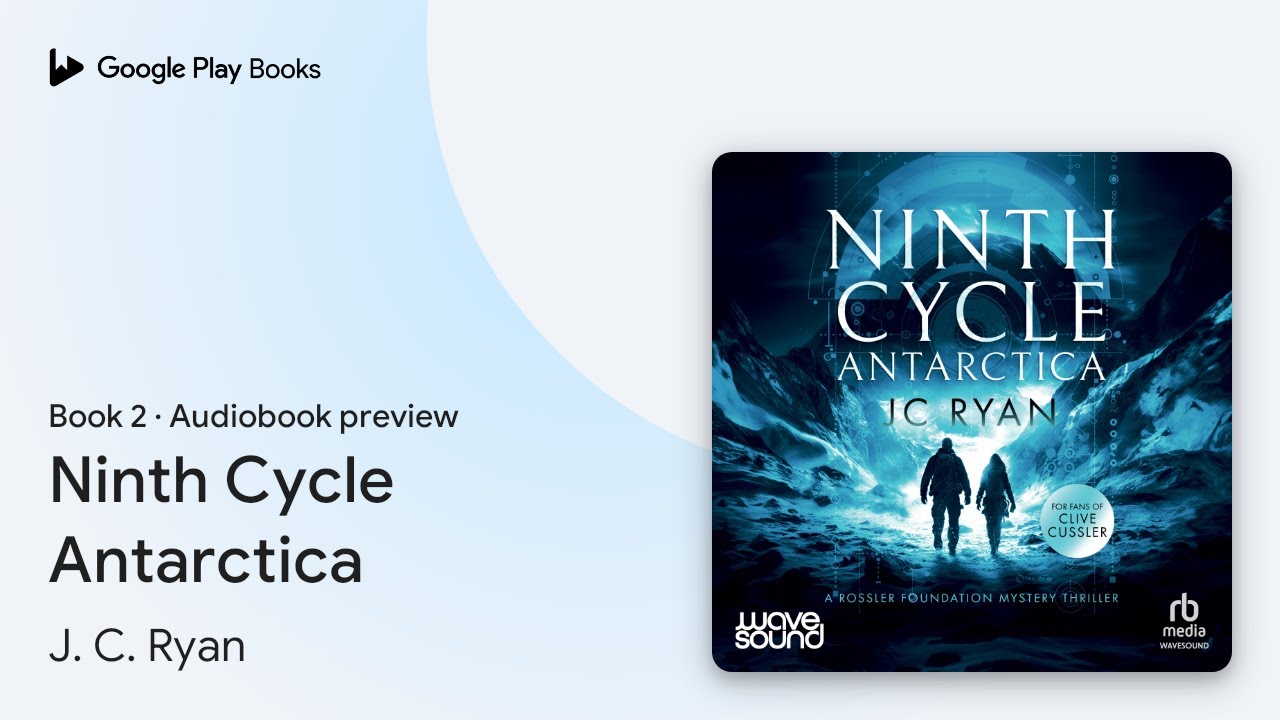 Ninth Cycle Antarctica Book 2 by J. C. Ryan &middot; Audiobook preview