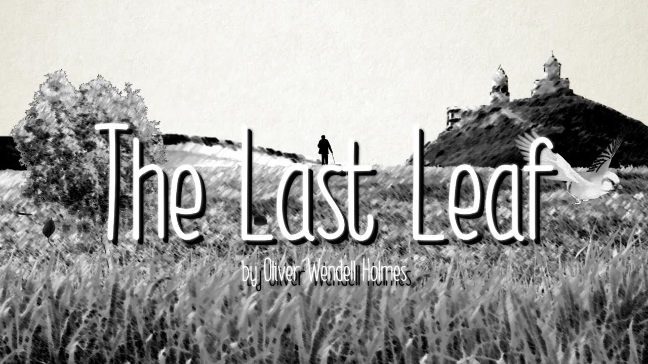 Tex Talks Poetry - The Last Leaf - By Oliver Wendell Holmes Sr.