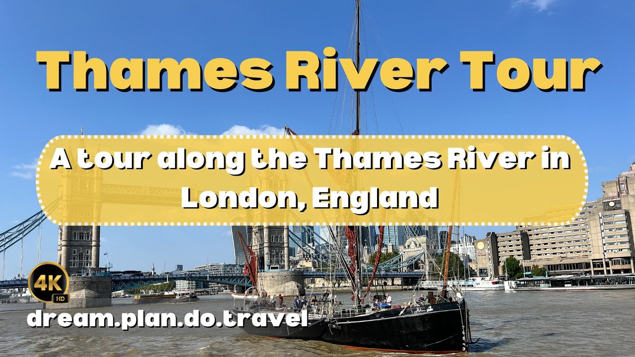 London Thames River Tour, 4K