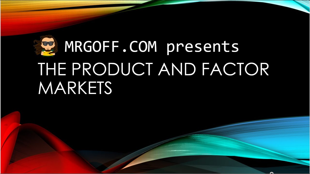 GCSE Economics: The product and factor markets