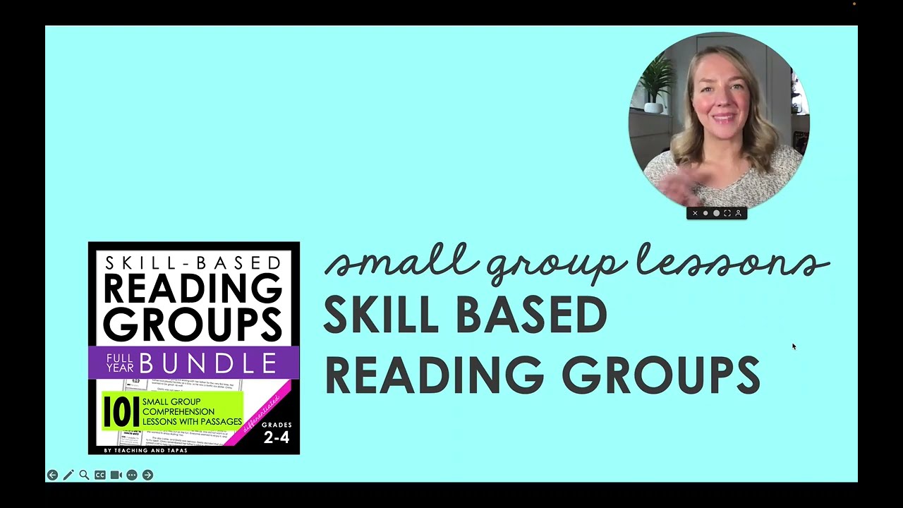 How to: Skill Based Reading Groups (small group lessons)
