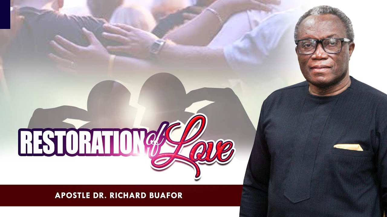 RESTORATION OF LOVE (Ewe Service)
