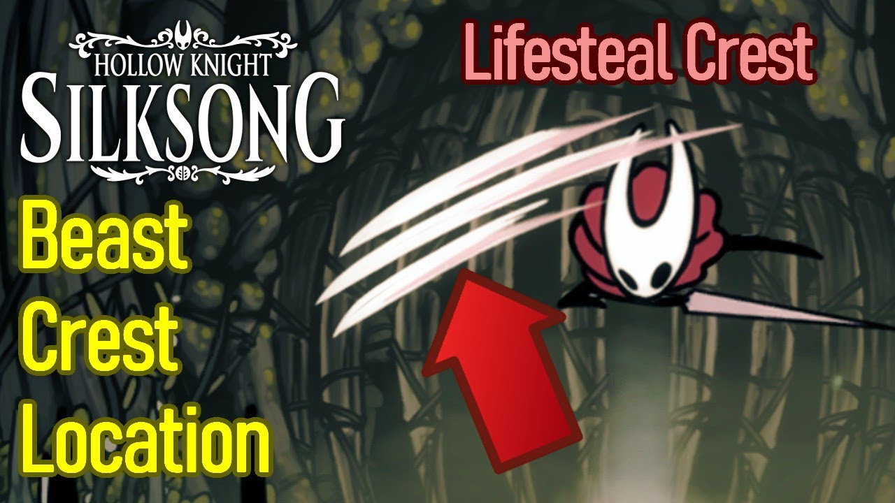 Hollow Knight Silksong Beast Crest Location, How to Get Lifesteal Crest, High DPS Weapon