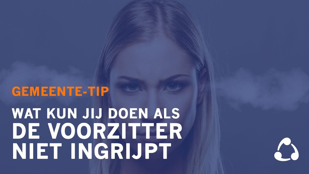 Wat kun jij doen als de voorzitter niet ingrijpt? | GEMEENTE-TIP