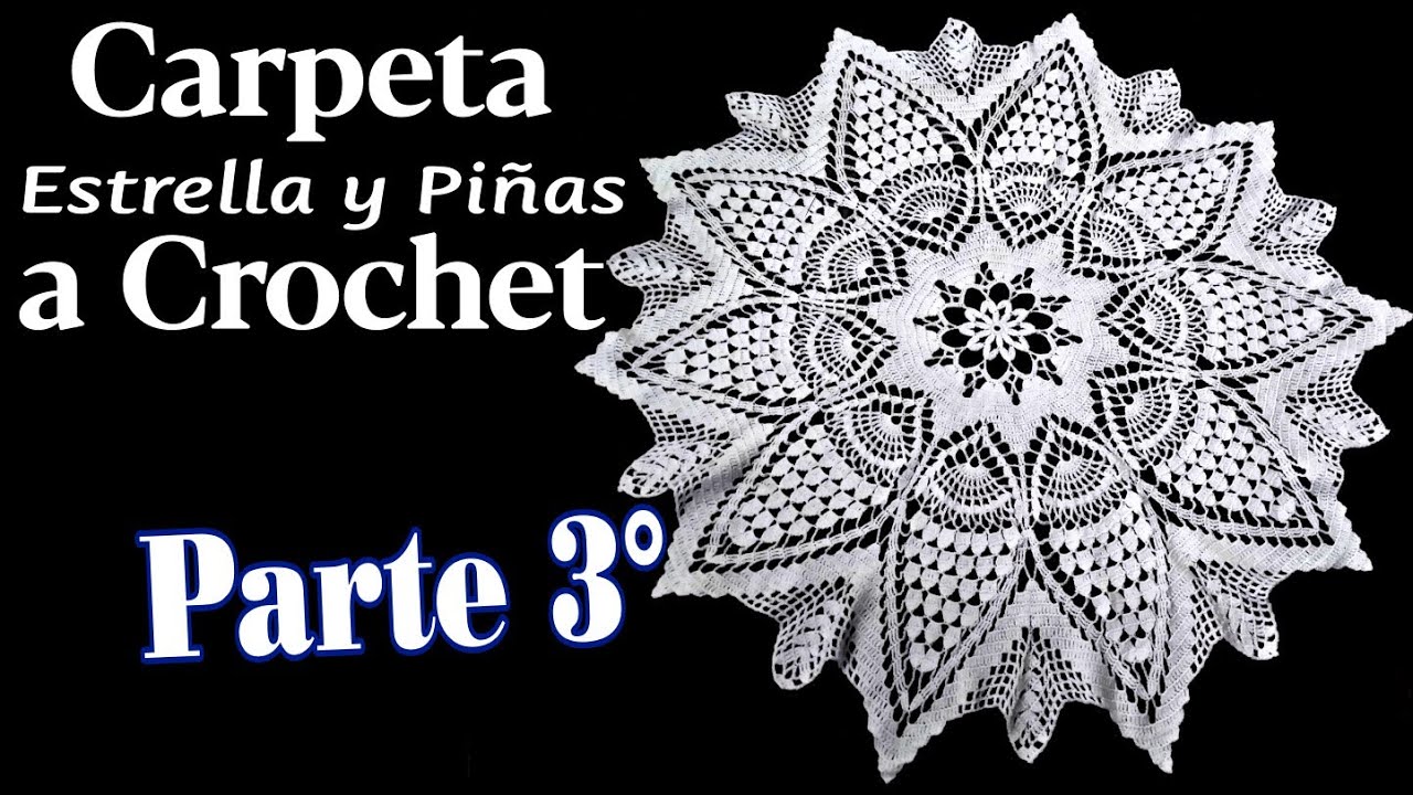 Carpeta Estrella y Piñas a Crochet. Parte 3° (80 Centímetros)