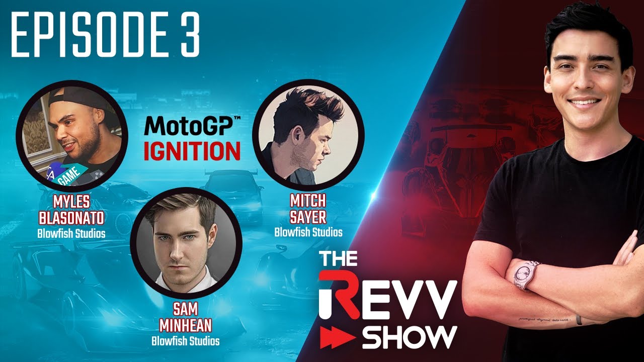 The REVV Show (Ep. 3) MotoGP Ignition Alpha feat. Blowfish Studios