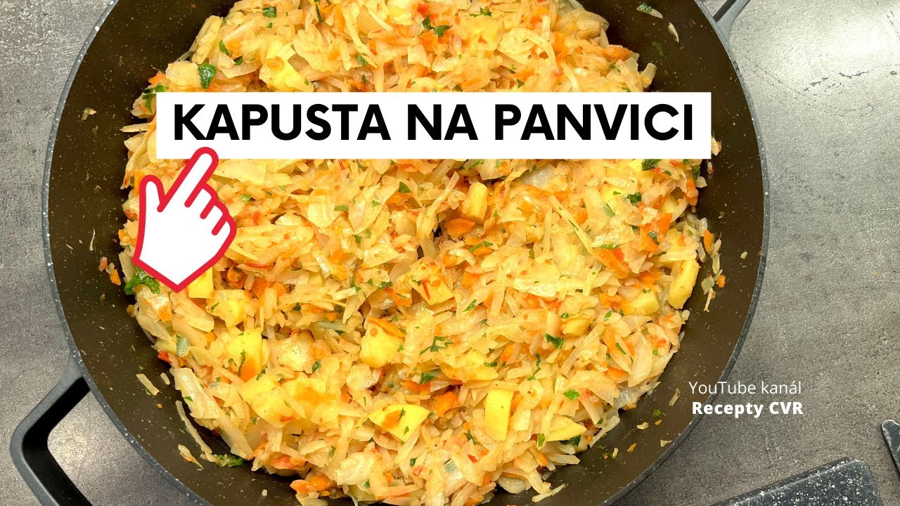 Kapusta na panvici | Smažená Kapusta s Mrkvou a Zemiakmi | Rýchla večera z kapusty | Recepty CVR