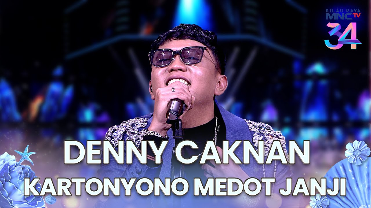 Denny Caknan - Kartonyono Medot Janji | KILAU RAYA MNCTV 34