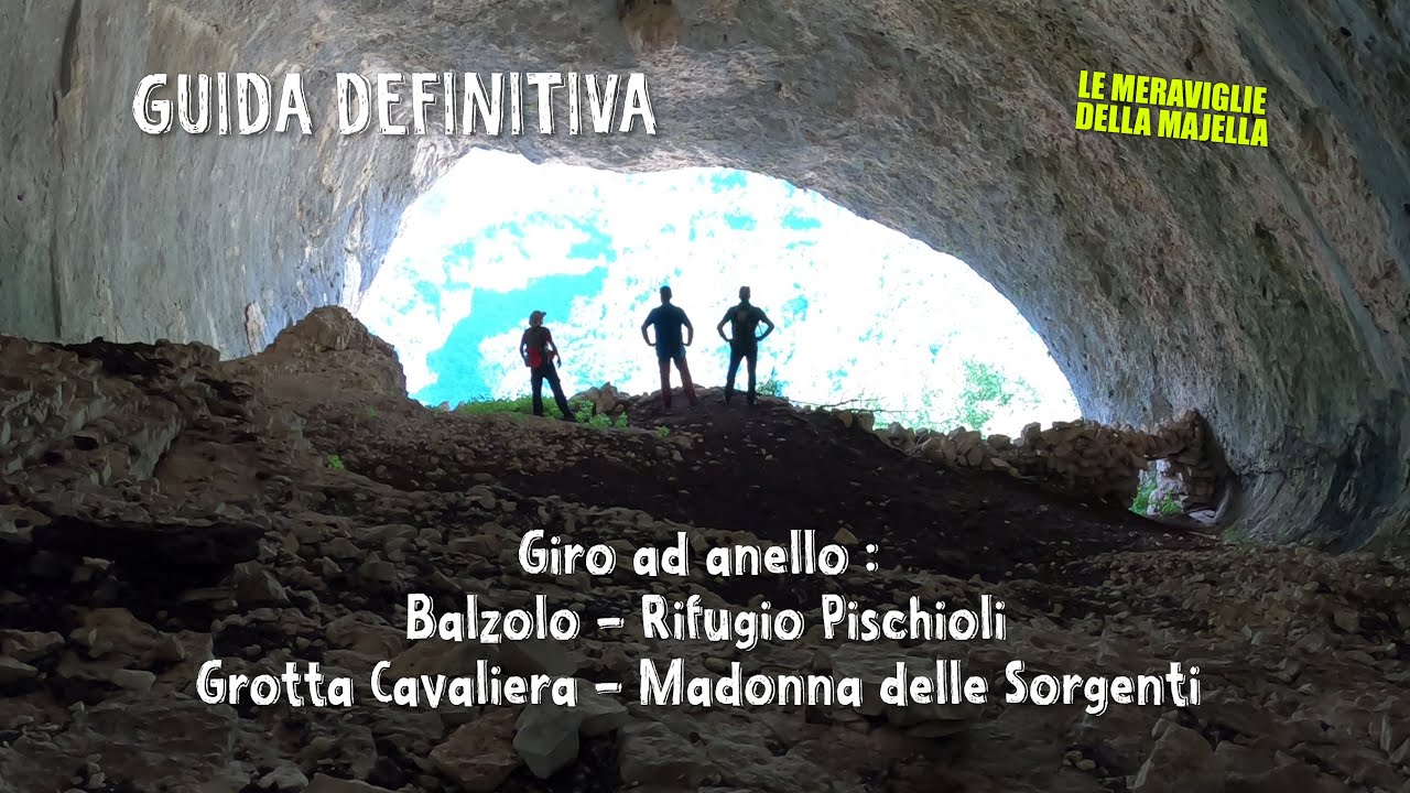 Anello del  Balzolo - Pischioli - Grotta Cavaliera - Madonna delle sorgenti