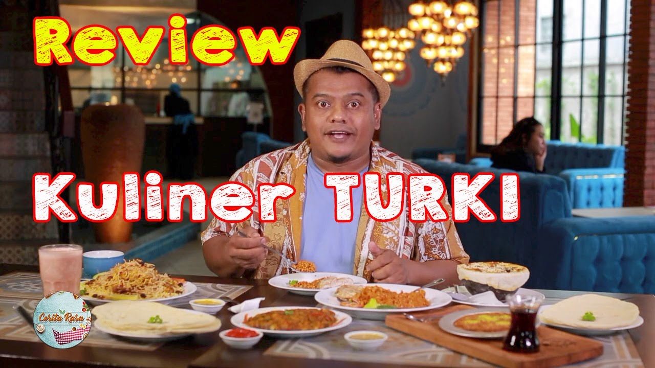 Review Makanan Lezat Khas Turki di Oz Lezzat Restaurant