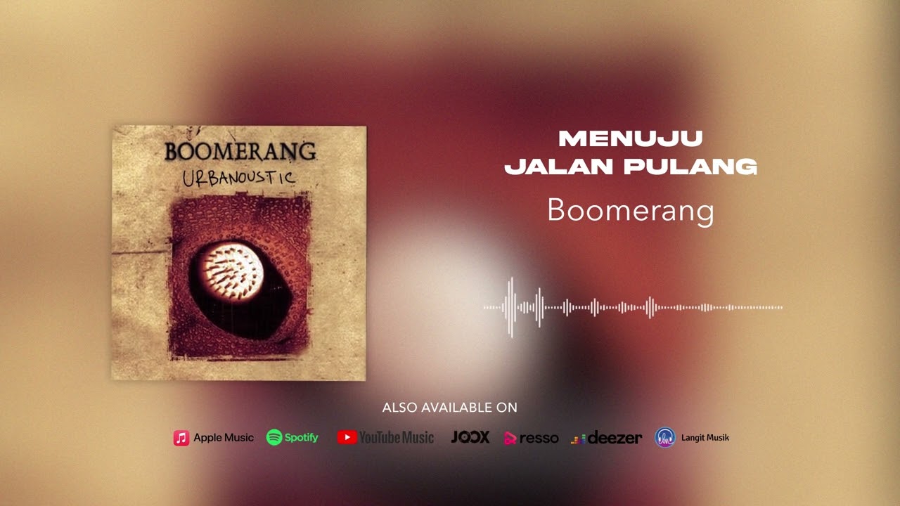 Boomerang - Menuju Jalan Pulang (Official Audio)