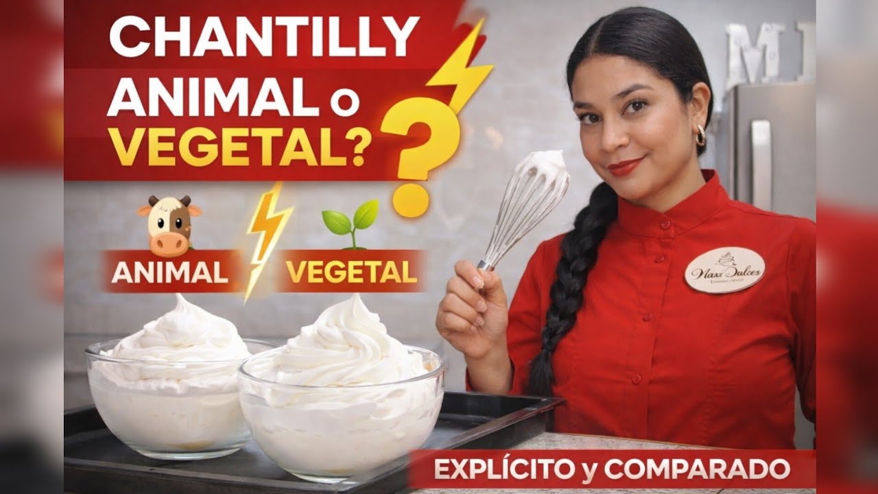 CHANTILLY  - Crema Origen Animal o Vegetal / Teoria del Chantilly