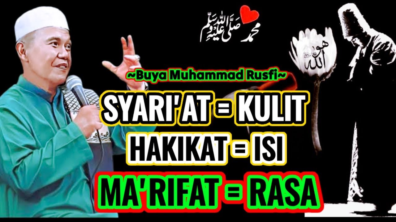 Buya Muhammad Rusfi -- Syariat = Kulit/Hakikat = Isi/Ma'rifat = Rasa || #LatifahQalbi