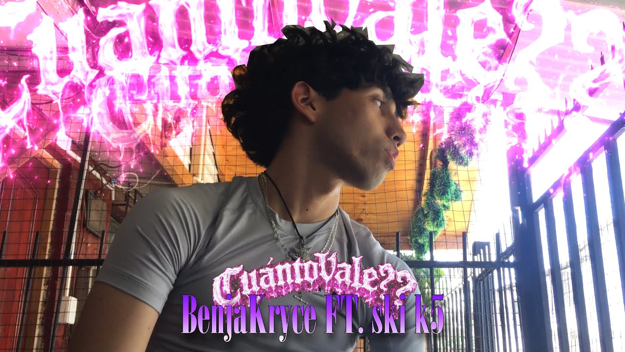 BenjaKryce - CuántoVale?? ft. ski k5 (Beat&Prod. by crisboyNLB & @eyNous787) (Videoclip Oficial)