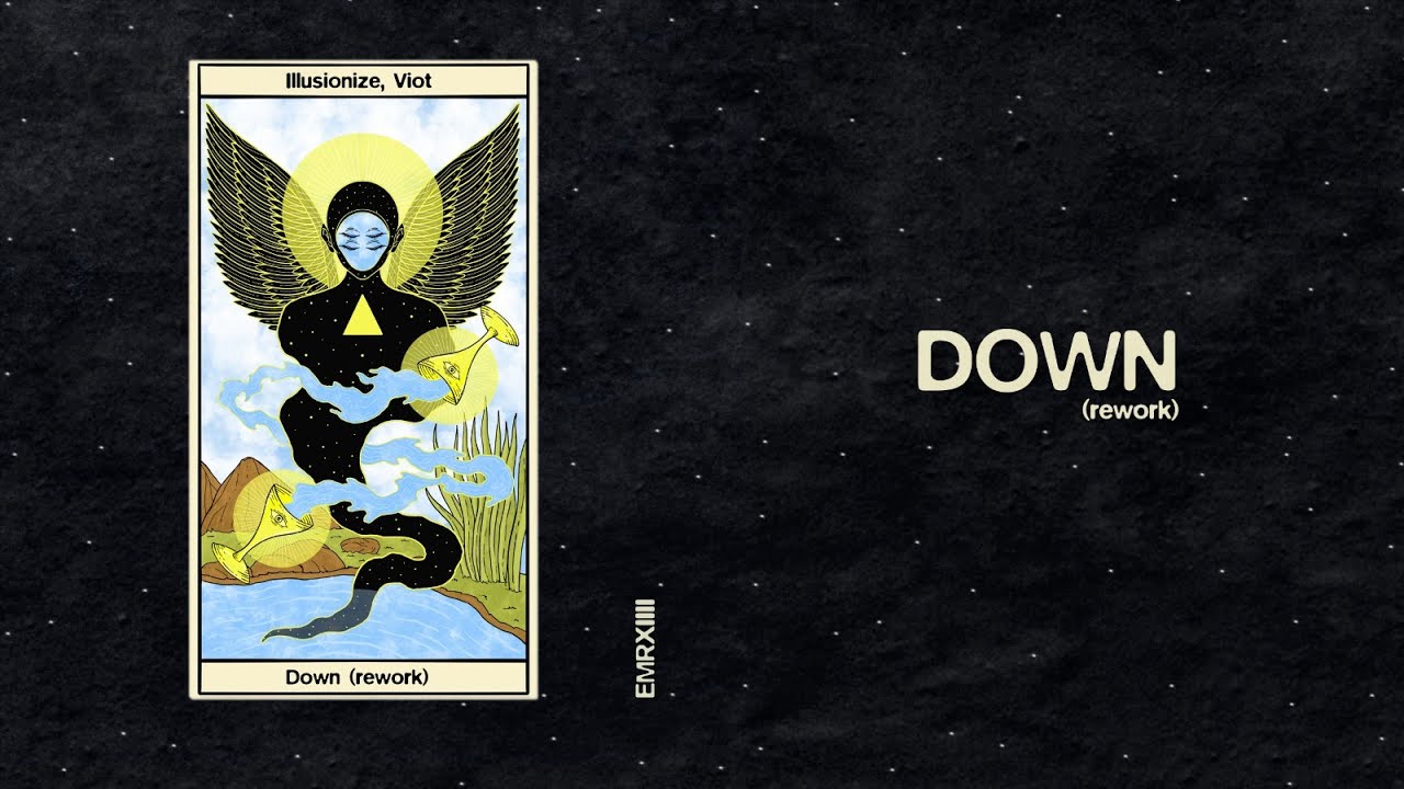Illusionize, Viot - Down Rework