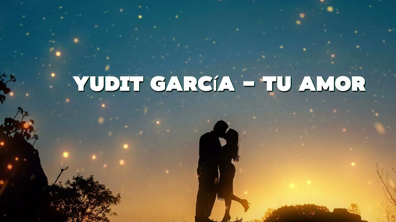 Yudit Garc&iacute;a - Tu amor [Prod. Yoseik]