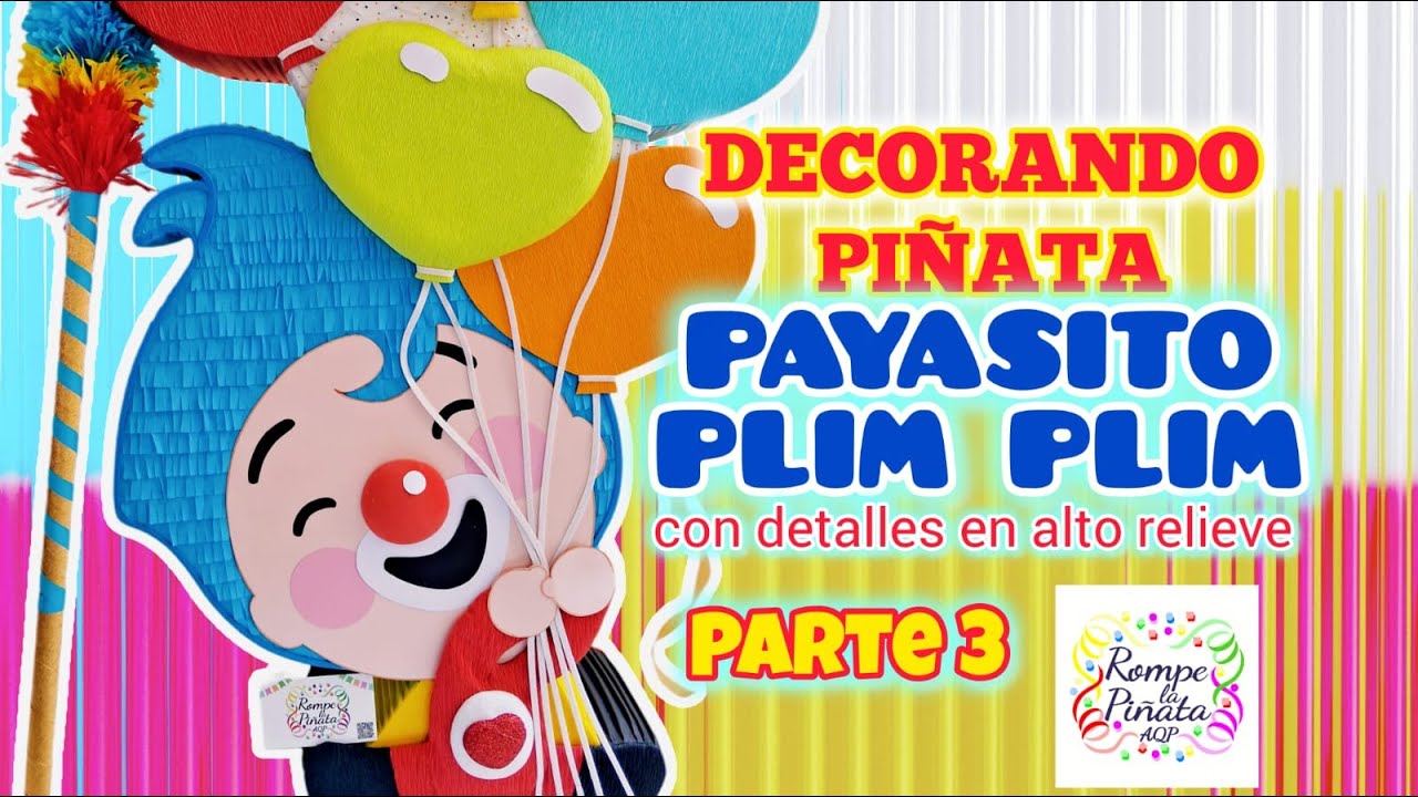 PIÑATA TERMINADA DE PLIM PLIM parte 3
