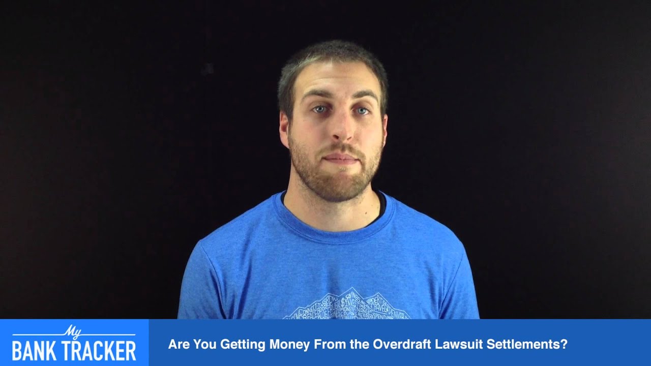 Are You Getting Money From the Overdraft Lawsuit Settlements?