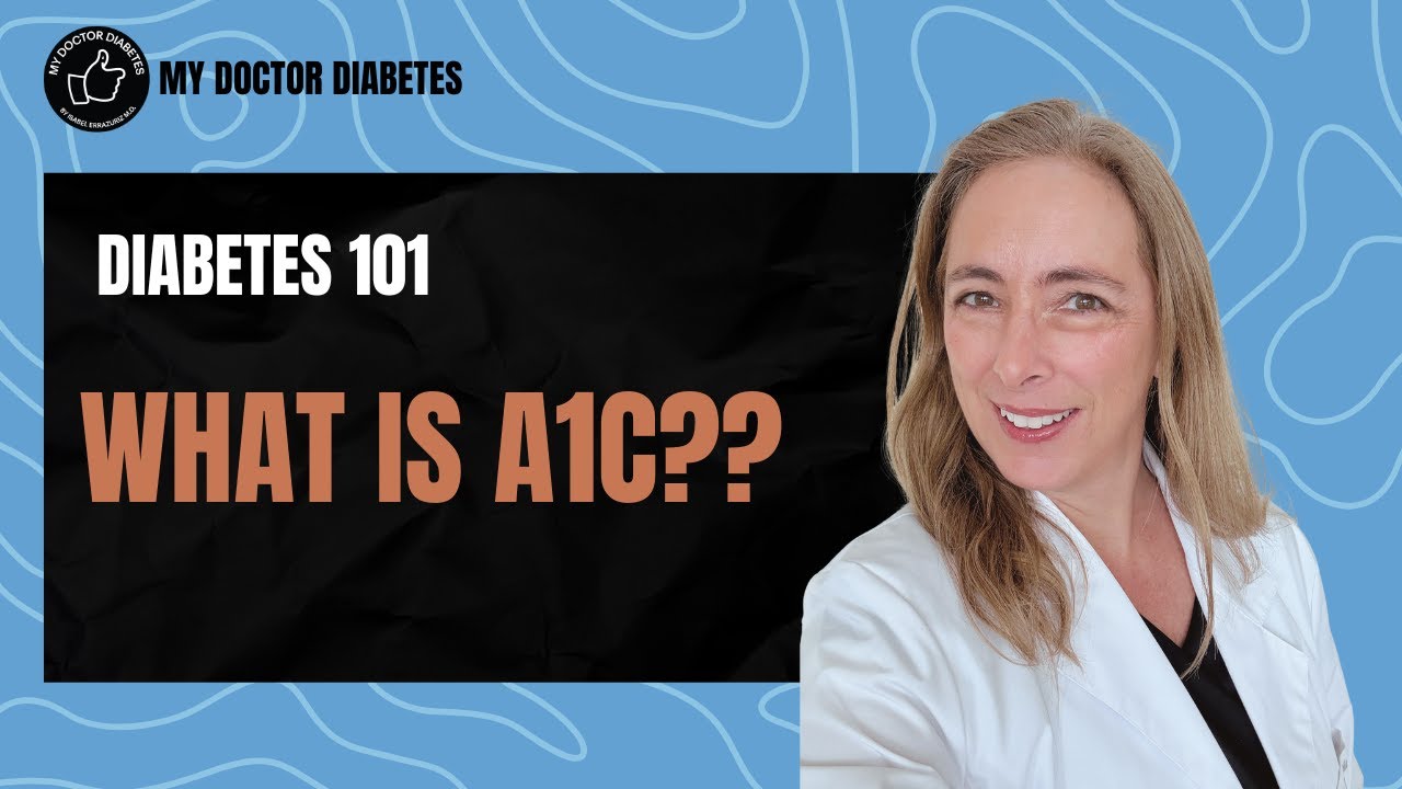 What is A1C? What is hemoglobin A1c or glycated hemoglobin? Diabetes control and education