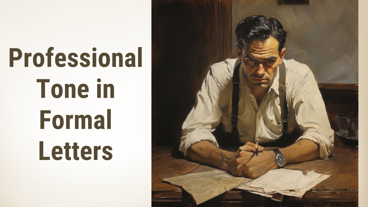 Mastering the Art of Professional Tone in Formal Letters