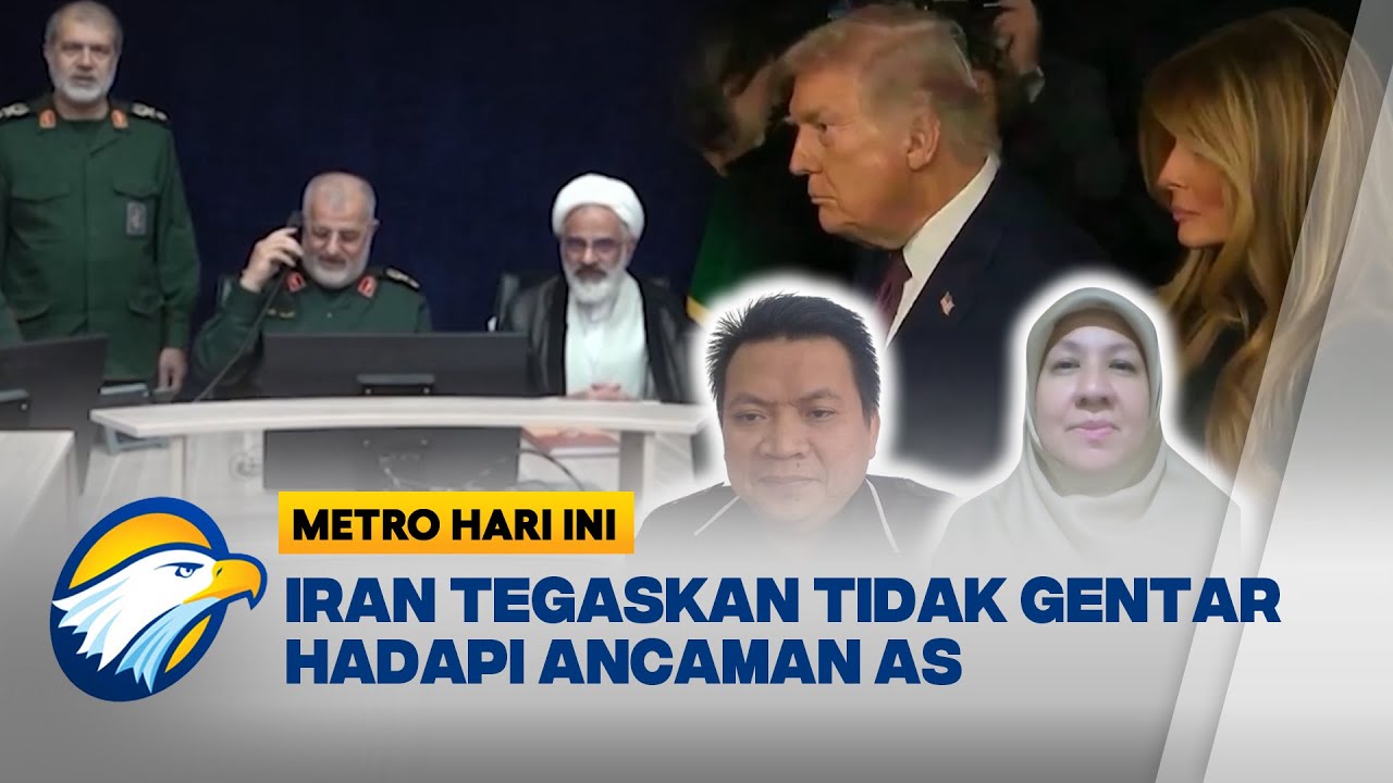 FULL DIALOG - Ancaman Militer Amerika Serikat Direspons Tegas Iran - [Metro Hari Ini]