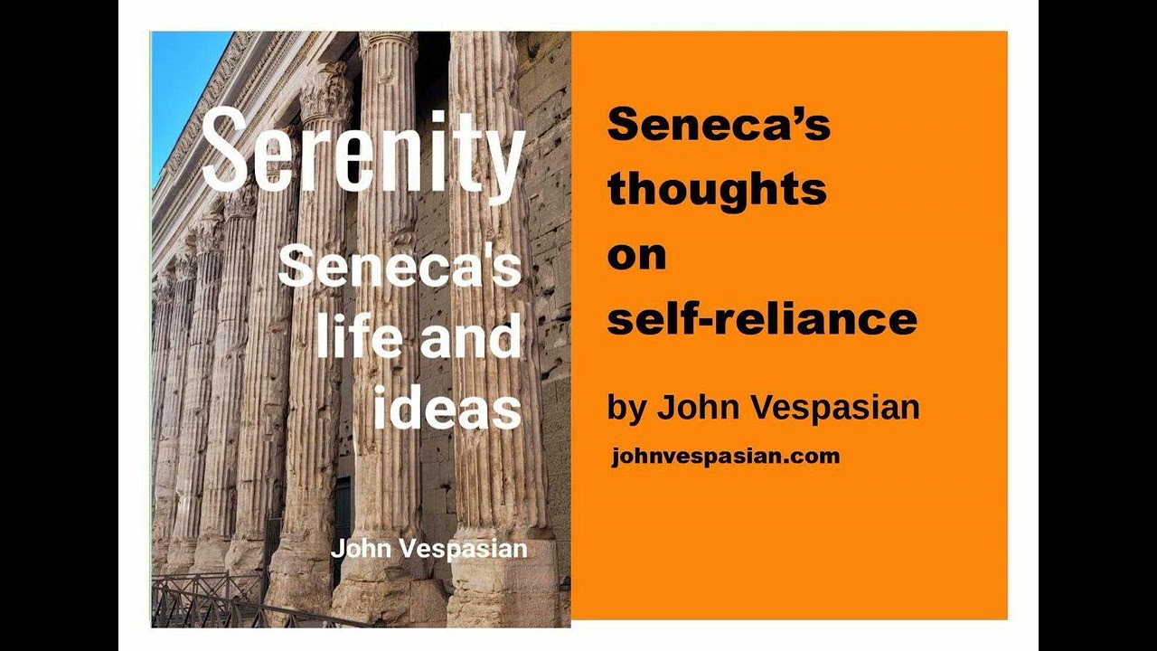 Seneca’s thoughts on self reliance