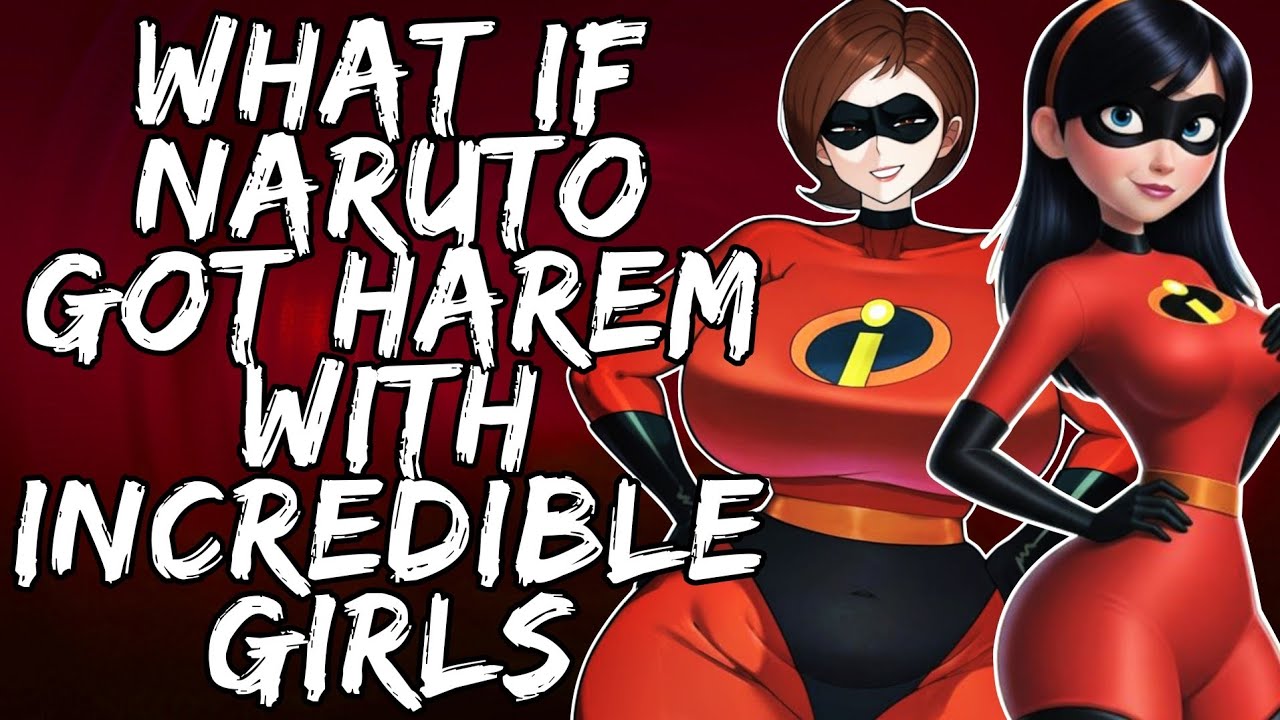 WHAT IF NARUTO GOT HAREM WITH THE INCREDIBLE GIRLS | EP 1