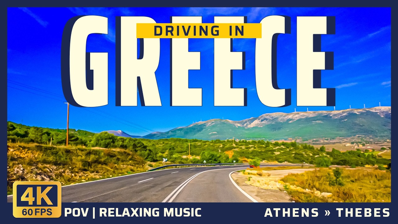 Greece Drive 4K | Athens → Thebes | Relaxing Music, 3-Camera POV