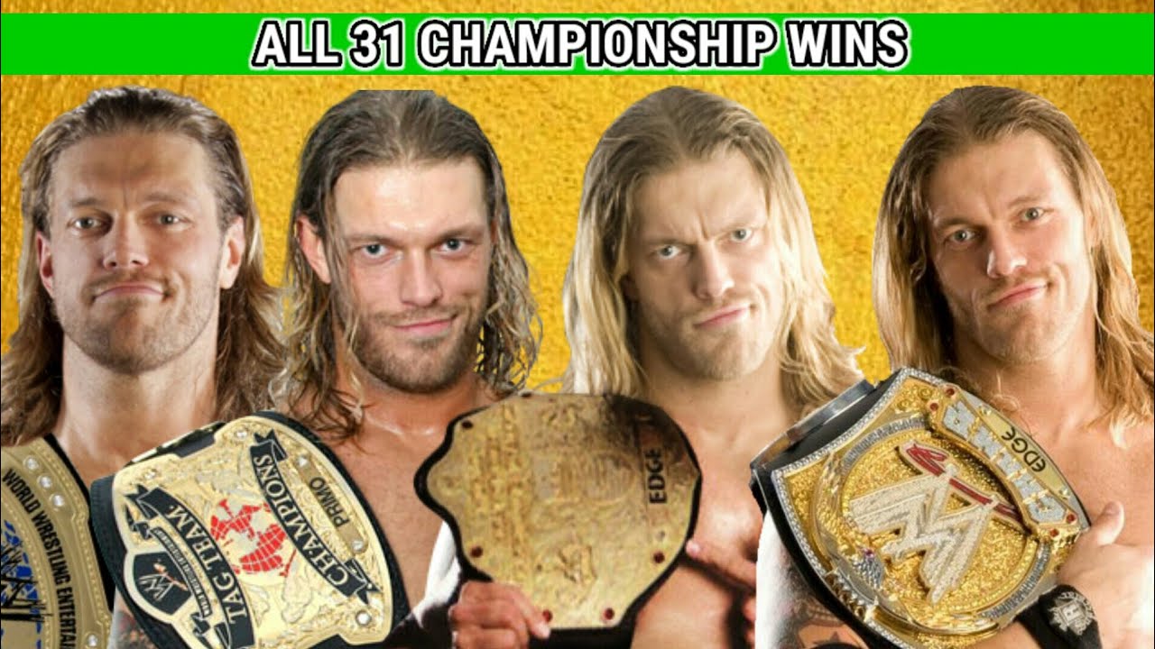 EDGE ALL CHAMPIONSHIP WINS